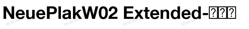 NeuePlakW02 Extended字体转换